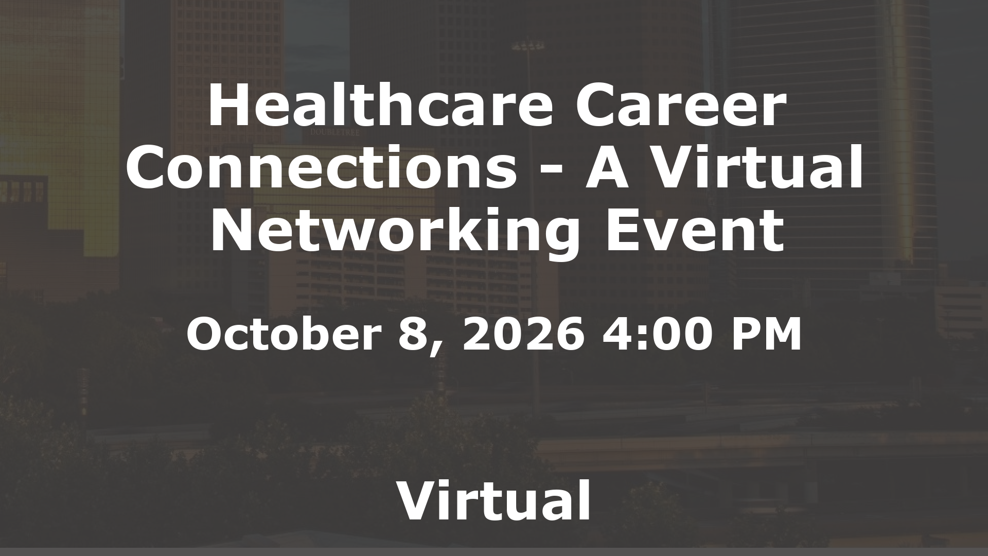 Healthcare Career Connections - A Virtual Networking Event event image